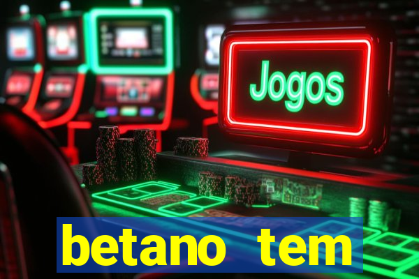 betano tem pagamento antecipado